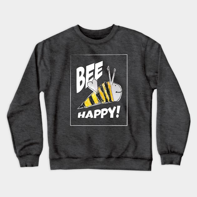 Bee Happy! (Light Edition) Crewneck Sweatshirt by Optimix